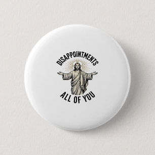 Badge Rond 5 Cm Déceptions Vous Tous Chemise Religieuse Vintage