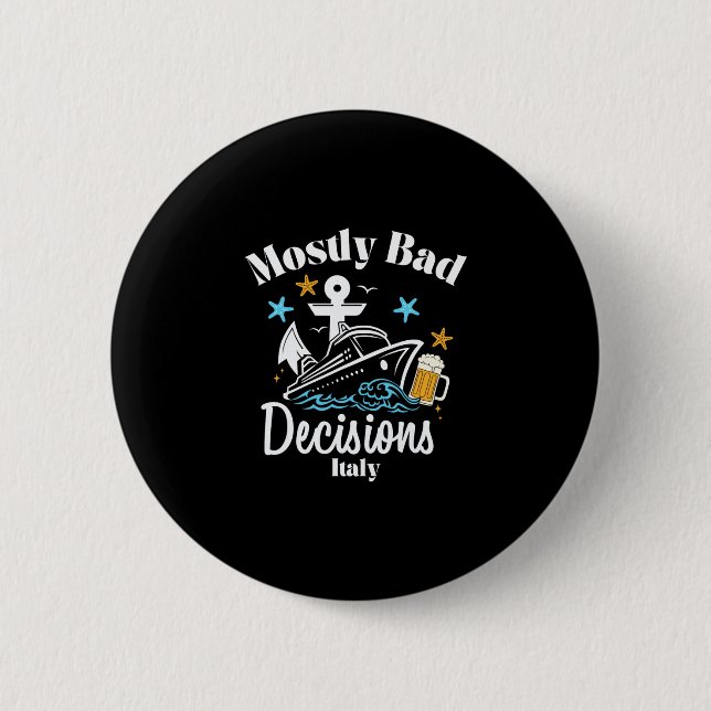 Badge Rond 5 Cm Décisions Mostly D Italie Spring Break  (Devant)