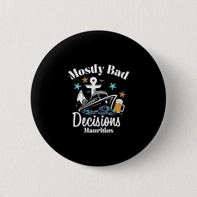 Badge Rond 5 Cm Décisions Mostly D Mauritius Spring Break  (Devant)