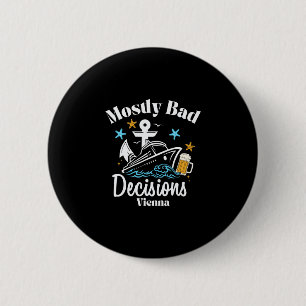Badge Rond 5 Cm Décisions Mostly D Vienna Spring Break