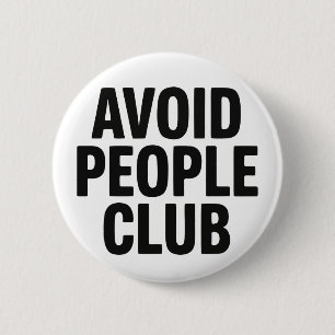 Badge Rond 5 Cm Déclaration d'humour de club d'introvertis évitant