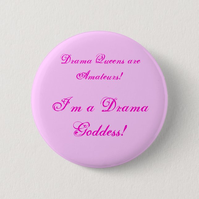 Badge Rond 5 Cm Déesse de drame ! Bouton (Devant)