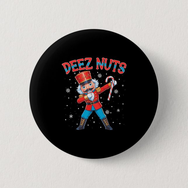 Badge Rond 5 Cm Deez Nuts Nutcracker Nut Drôle Noël Noël Hommes (Devant)