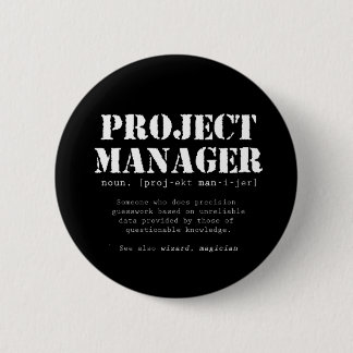 Badge Rond 5 Cm Définition de dictionnaire Funny Project Manager