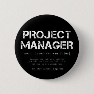 Badge Rond 5 Cm Définition de dictionnaire Funny Project Manager