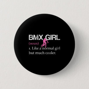 Badge Rond 5 Cm Définition de fille Bmx drôle femme Bmx Rider vélo