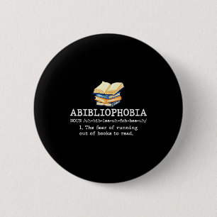 Badge Rond 5 Cm Définition de l'Abibliophobie drôle lecteur de liv