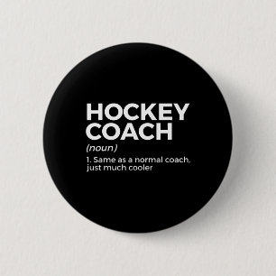 Badge Rond 5 Cm Définition de l'entraîneur de hockey amusant