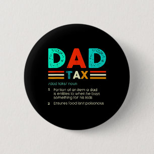 Badge Rond 5 Cm Définition de l'impôt Fête des pères amusante Acco