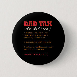 Badge Rond 5 Cm Définition de l'impôt sur le père Hommes Fête des 