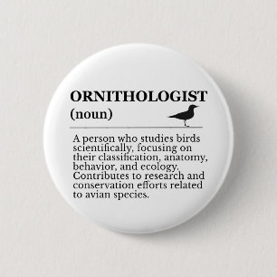 Badge Rond 5 Cm Définition de l'ornithologue - Vogelkunde (Observa