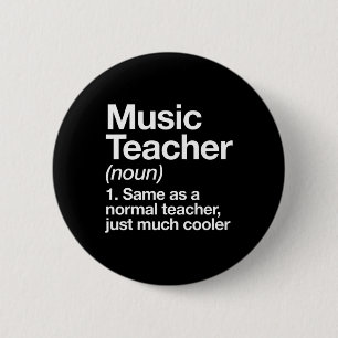Badge Rond 5 Cm Définition de professeur de musique Amusement Ck à