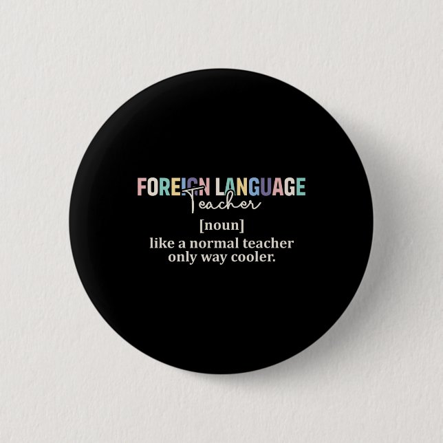 Badge Rond 5 Cm Définition drôle de professeur de langue étrangère (Devant)