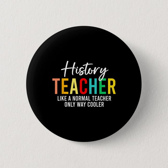 Badge Rond 5 Cm Définition d'un professeur d'histoire drôle Retour (Devant)