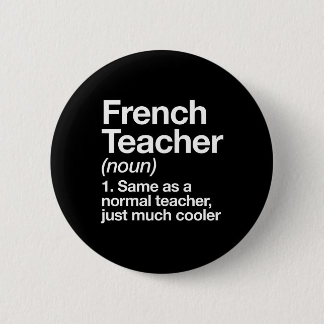 Badge Rond 5 Cm Définition Enseignant Français S'Amuser Retour À L (Devant)