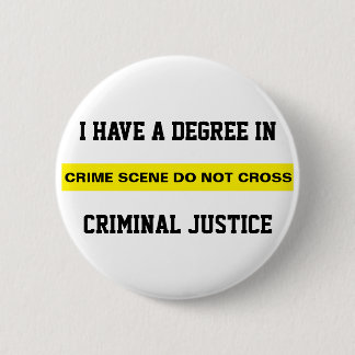 Badge Rond 5 Cm Degré dans la justice pénale