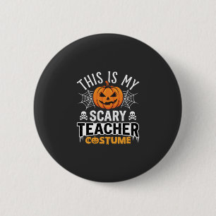 Badge Rond 5 Cm Déguisement de professeur effrayant pour Halloween