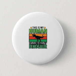 Badge Rond 5 Cm Déguisement Humain Dinosaure Drôle Halloween