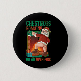 Badge Rond 5 Cm Dégustation De Châtaignes Au Feu Ouvert Drôle Rude