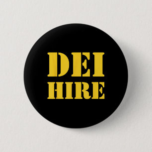Badge Rond 5 Cm Dei Hire, Diversité, Équité, Inclusion, Anti