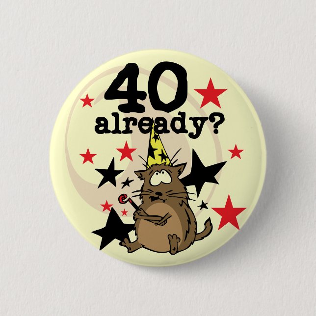 Badge Rond 5 Cm Déjà anniversaire 40 (Devant)