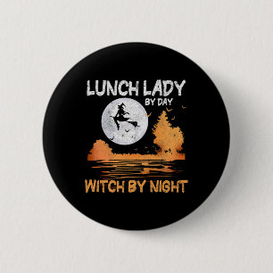 Badge Rond 5 Cm Déjeuner Dame Par Jour Sorcière Par Nuit Femmes Ha