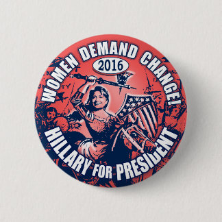 Badge Rond 5 Cm Demande Hillary 2016 de femmes