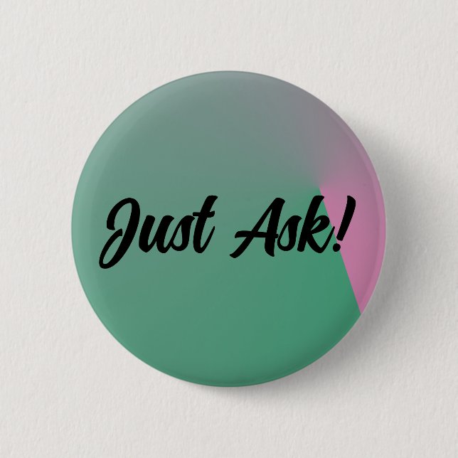 Badge Rond 5 Cm Demandez ! (Devant)