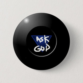 Badge Rond 5 Cm Demandez à Dieu le bouton 8Ball magique