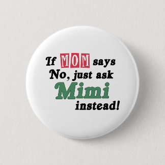 Badge Rond 5 Cm Demandez juste Mimi