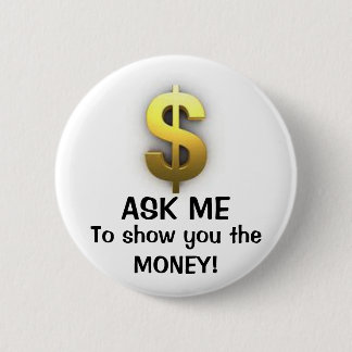 Badge Rond 5 Cm Demandez-moi à $how vous