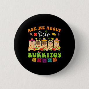 Badge Rond 5 Cm Demandez-moi à propos de Burritos Mexicains Taco N