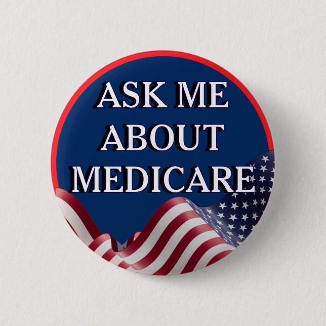 Badge Rond 5 Cm Demandez-moi à propos de Medicare  (Devant)