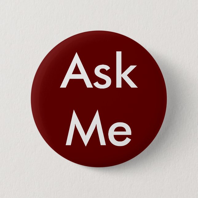 Badge Rond 5 Cm Demandez-moi ! Boutons pour des volontaires, (Devant)