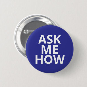 Badge Rond 5 Cm Demandez-moi comment Bleu Bouton Entreprise