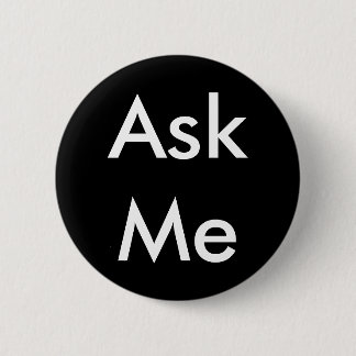 Badge Rond 5 Cm Demandez-moi de se boutonner les affaires,