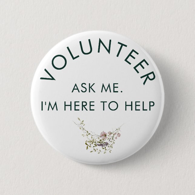 Badge Rond 5 Cm Demandez-moi Floral Rustic Volunteer (Devant)