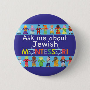 Badge Rond 5 Cm Demandez-moi sur MONTESSORI juif 2,25" bouton rond