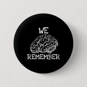 Badge Rond 5 Cm Démence dont nous nous souvenons quand les proches