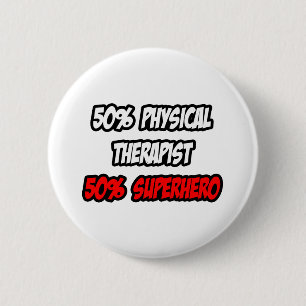 Badge Rond 5 Cm Demi-physiothérapeute...Demi-superhéros
