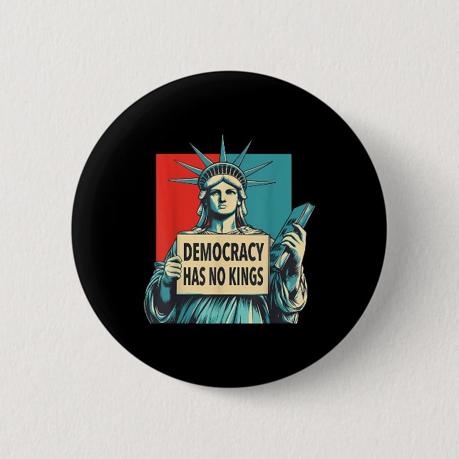 Badge Rond 5 Cm Democracy Has No Kings 4th Of July Statue Of Liber (Devant)
