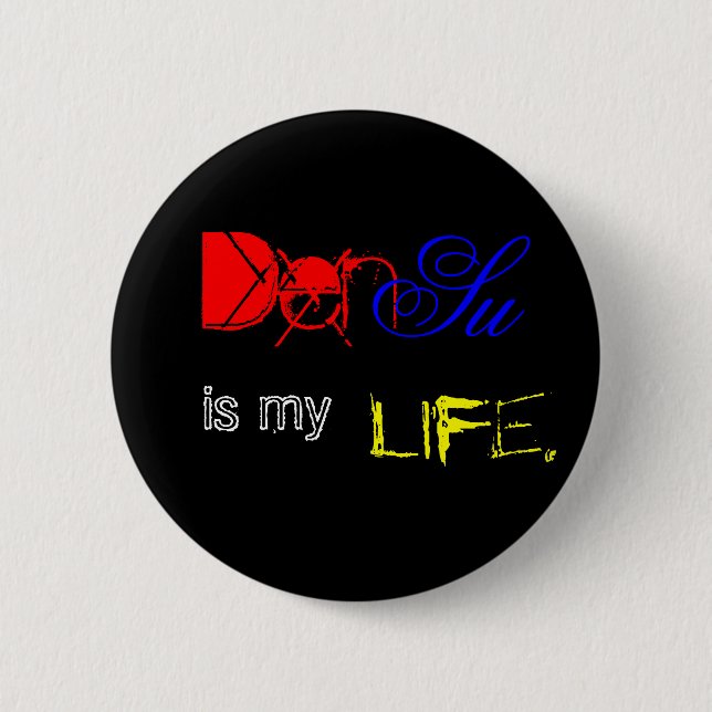 Badge Rond 5 Cm DenSu est ma vie (Devant)