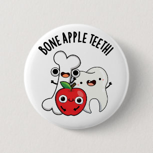 Badge Rond 5 Cm Dents de pomme os drôle Bona Appétit Pun