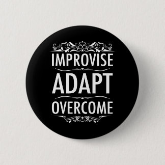 Badge Rond 5 Cm Dépassement de l'adaptation improvisée