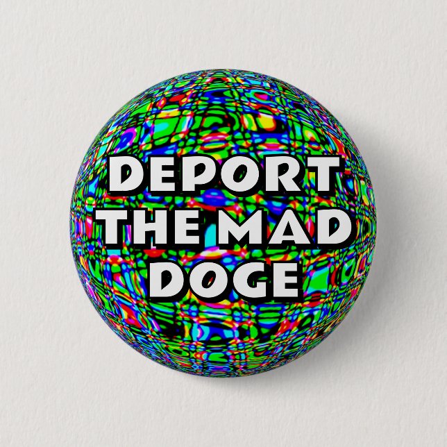BADGE ROND 5 CM DÉPORTER LA DOGE MAD (Devant)