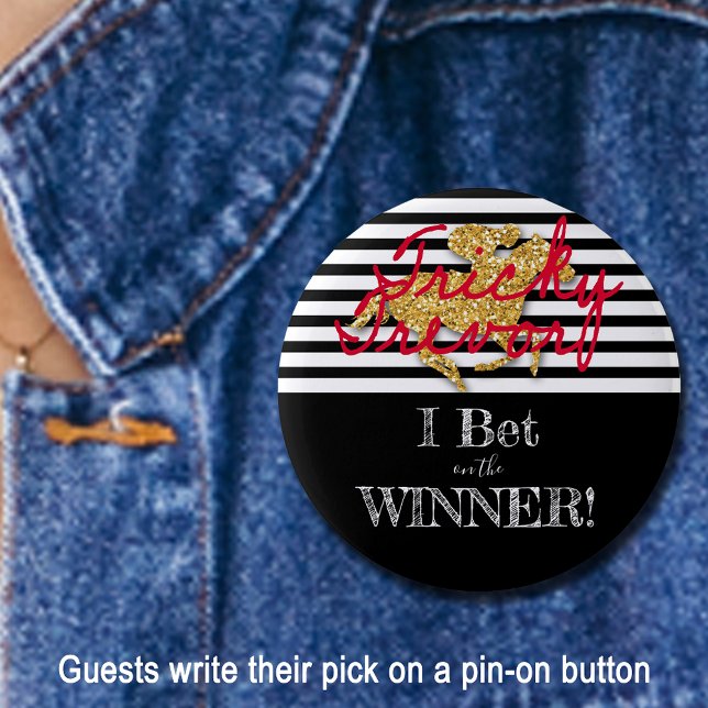 Badge Rond 5 Cm Derby Bet Gold Racehorse sur Black Stripes (Give your guests a red pen and a pin-on button to write their derby winner pick.)