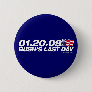 Badge Rond 5 Cm Dernier bouton du jour de Bush