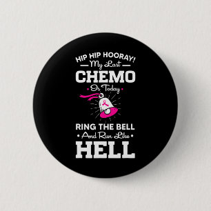 Badge Rond 5 Cm Dernier Chemo Aujourd'Hui Cercle La Cloche Cancer