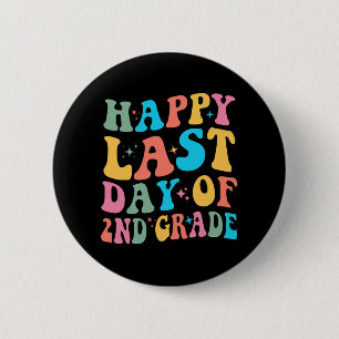 Badge Rond 5 Cm Dernier Jour De 2e Année Dernier Jour D'école Groo