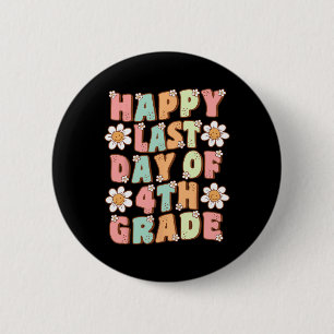 Badge Rond 5 Cm Dernier Jour De 4e Cute Groovy Quatrième Année Thé